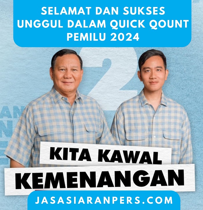 Pasangan Prabowo - Gibran unggul dalam berbagai hitungan quick qount Pemilu 2024. (Dok. Jasasiaranpers.com)
